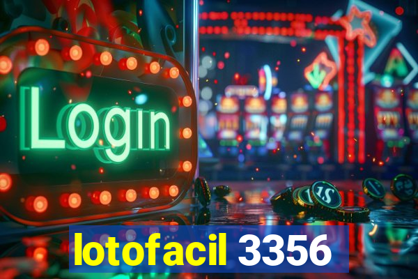 lotofacil 3356